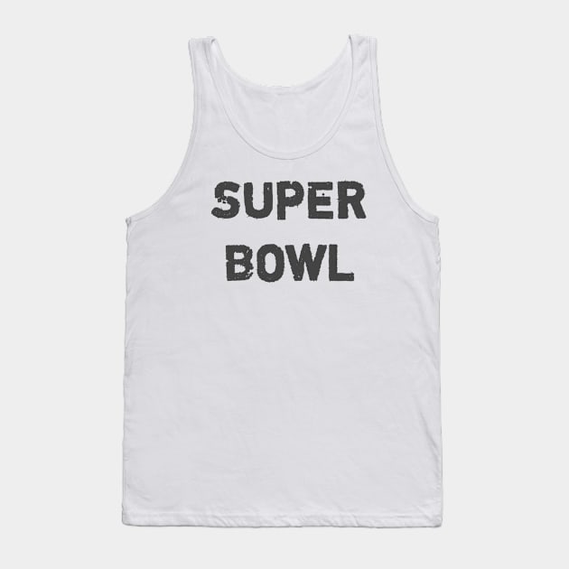 Super Bowl Tshirt Tank Top by CanCreate